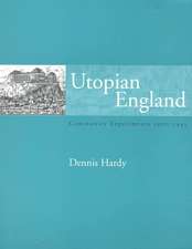 Utopian England: Community Experiments 1900-1945