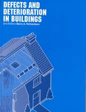 Defects and Deterioration in Buildings: A Practical Guide to the Science and Technology of Material Failure