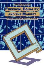 Freedom, Equality and the Market: Arguments on Social Policy