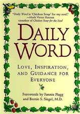 Daily Word: Love, Inspiration, and Guidance for Everyone