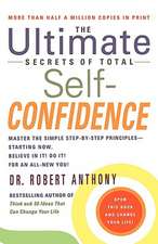 The Ultimate Secrets of Total Self-Confidence