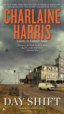 Harris, C: Day Shift