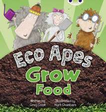 Cook, G: Bug Club Red C (KS1) Eco Apes Grow Food 6-pack