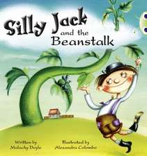 Doyle, M: Bug Club Green A/1B Silly Jack and the Beanstalk 6