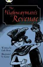 Bug Club Independent Fiction Year 5 Blue B The Highwayman's Revenge