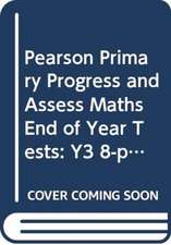 Pearson Primary Progress and Assess Maths End of Year Tests: Y3 8-pack