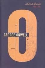 Orwell, G: A Patriot After All