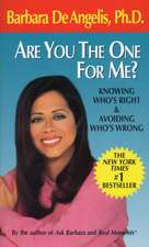 Are You the One for Me?: Knowing Who's Right & Avoiding Who's Wrong