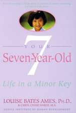 Your Seven-Year-Old: Life in A Minor Key