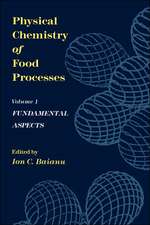 Physical Chemistry of Food Processes, Volume I: Fundamental Aspects