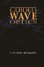 Guided Wave Optics