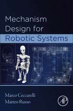 Mechanism Design for Robotic Systems