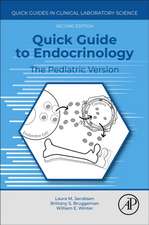 Quick Guide to Endocrinology: The Pediatric Version