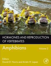 Hormones and Reproduction of Vertebrates, Volume 2: Amphibians