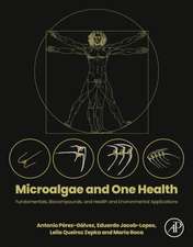 Microalgae and One Health: Fundamentals, Biocompounds, and Health and Environmental Applications