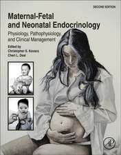 Maternal-Fetal and Neonatal Endocrinology: Physiology, Pathophysiology, and Clinical Management