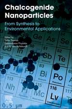 Chalcogenide Nanoparticles: From Synthesis to Environmental Applications