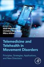 Telemedicine and Telehealth in Movement Disorders: Principles, Strategies, Applications, and New Directions