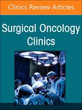 Anal Cancer, An Issue of Surgical Oncology Clinics of North America