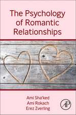 The Psychology of Romantic Relationships