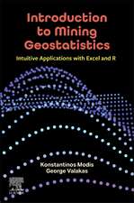 Introduction to Mining Geostatistics: Intuitive Applications with Excel and R