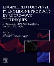 Engineered Polyvinyl Pyrrolidone Products by Microwave Techniques: Processing, Characterization, and Applications