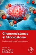 Chemoresistance in Glioblastoma: Understanding and management