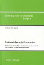 Optimal Growth Economics: An Investigation of the Contemporary Issuesand the Prospect for Sustainable Growthcontributions to Economic Analysis V