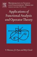 Applications of Functional Analysis and Operator Theory