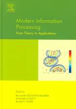 Modern Information Processing: From Theory to Applications