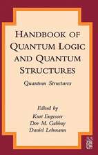 Handbook of Quantum Logic and Quantum Structures: Quantum Structures