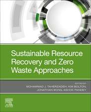 Sustainable Resource Recovery and Zero Waste Approaches