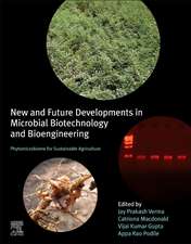 New and Future Developments in Microbial Biotechnology and Bioengineering: Phytomicrobiome for Sustainable Agriculture