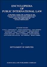 Encyclopedia of Public International Law: Settlement of Disputes 1