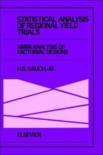 Statistical Analysis of Regional Yield Trials: AMMI Analysis of Factorial Designs