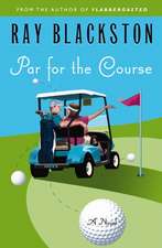 Par for the Course: A Novel