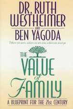 The Value of Family: A Blueprint for the 21st Century