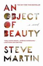 An Object of Beauty: A Novel