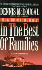 In the Best of Families: The Anatomy of a True Tragedy