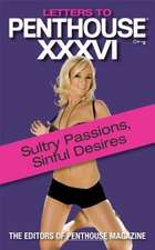 Letters to Penthouse xxxvi: Sultry Passions, Sinful Desires