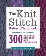 The Knit Stitch Pattern Handbook