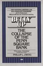 Belly Up: The Collapse of the Penn Square Bank