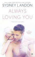 Always Loving You: A Danvers Novel