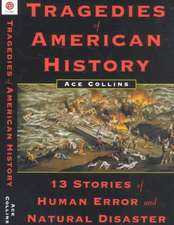 Tragedies of American History