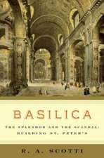 Basilica: The Splendor and the Scandal: Building St. Peter's