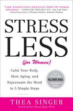 Stress Less (for Women)