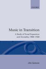 Music in Transition: A Study of Tonal Expansion and Atonality, 1900-1920