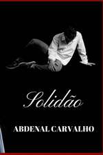 Carvalho, A: Solidão
