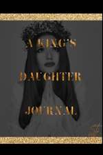 A King's Daughter Journal