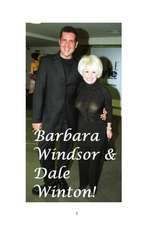 Barbara Windsor and Dale Winton!